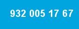 932 005 17 67